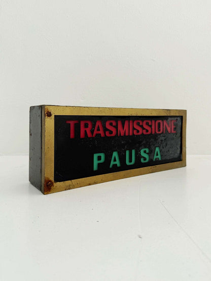 “Transmission / Pause” illuminated sign – Italy, 1960s