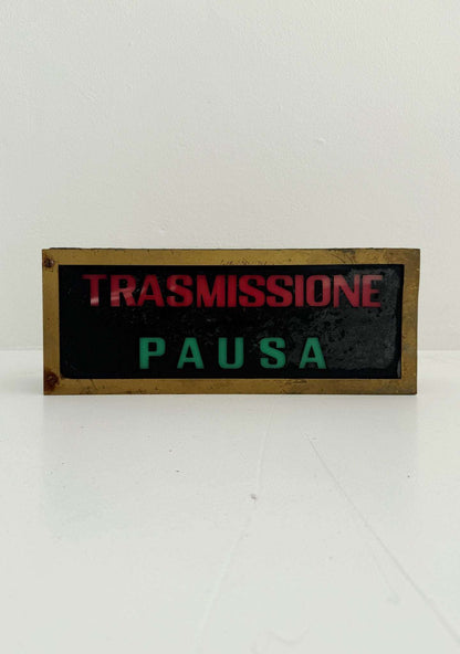 “Transmission / Pause” illuminated sign – Italy, 1960s